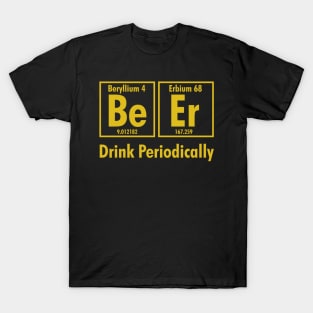 Drink Periodically T-Shirt